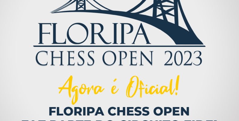 9º Floripa Chess Open Fort Atacadista terá R$ 40 mil em prêmios – Floripa  Chess Open