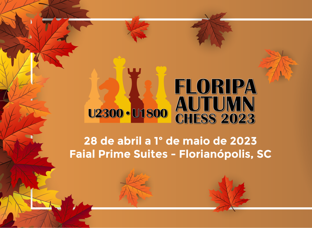 AUTUMN – Floripa Chess Open